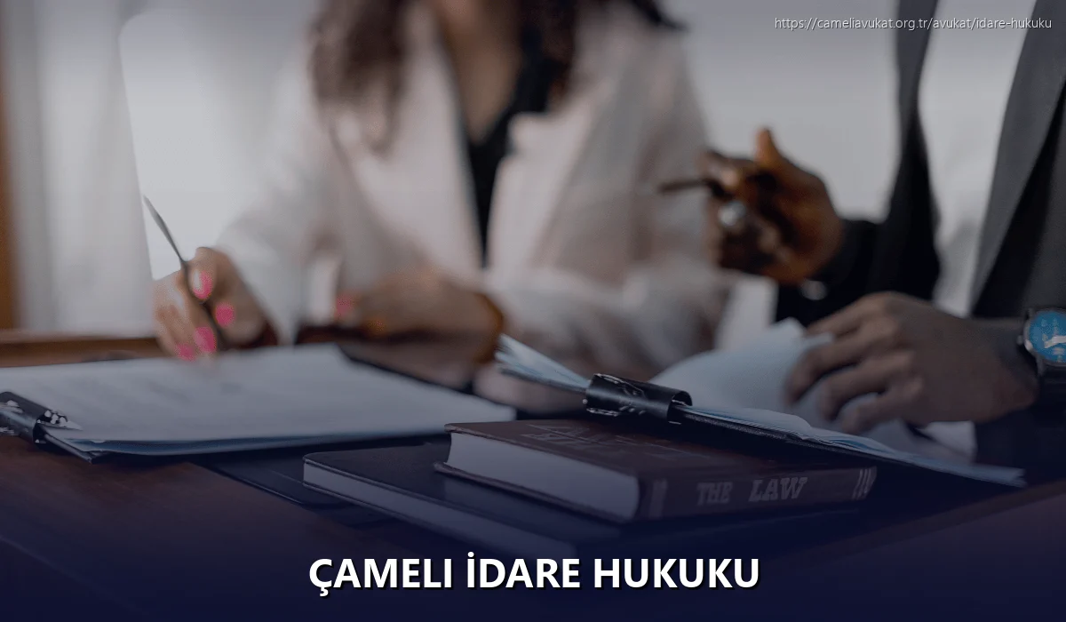 Çameli İdare Hukuku